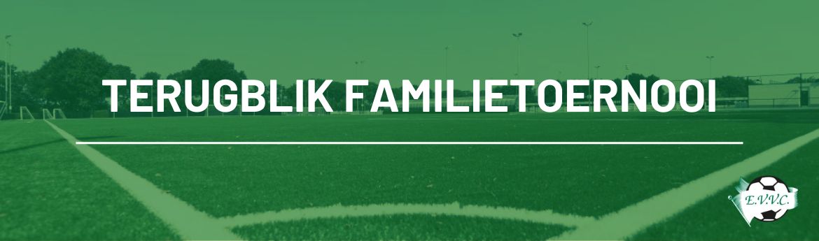 Terugblik familietoernooi 2024