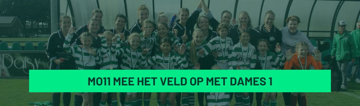 MO11 mee het veld op met Dames 1